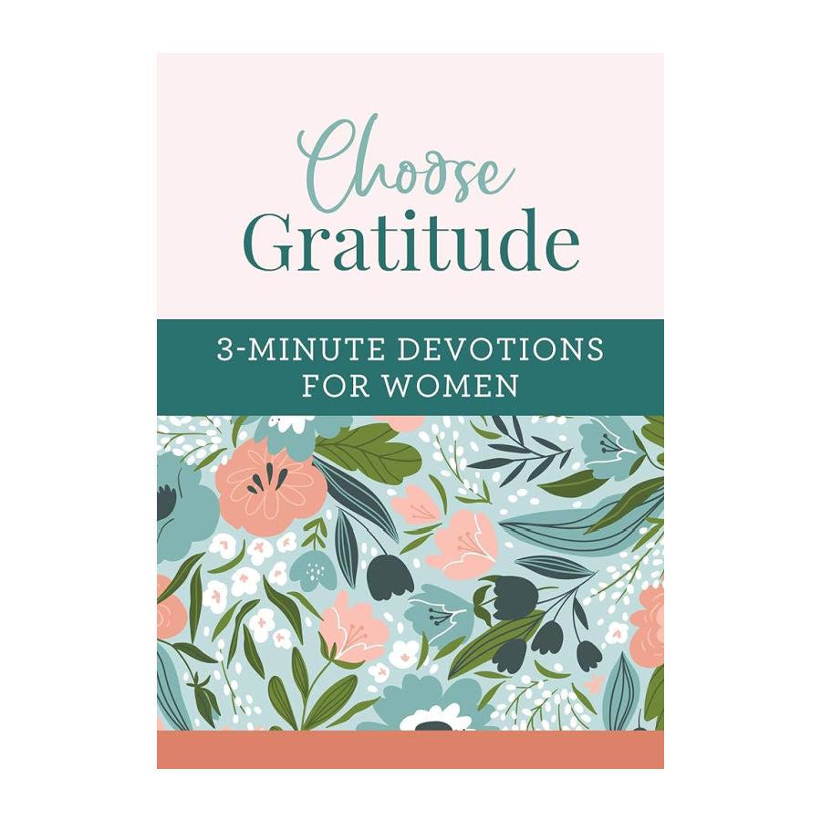 3-Minute Devotions for Women - Choose Gratitude